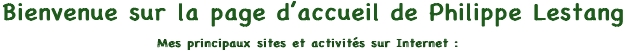 Bienvenue sur le site de Philippe Lestang